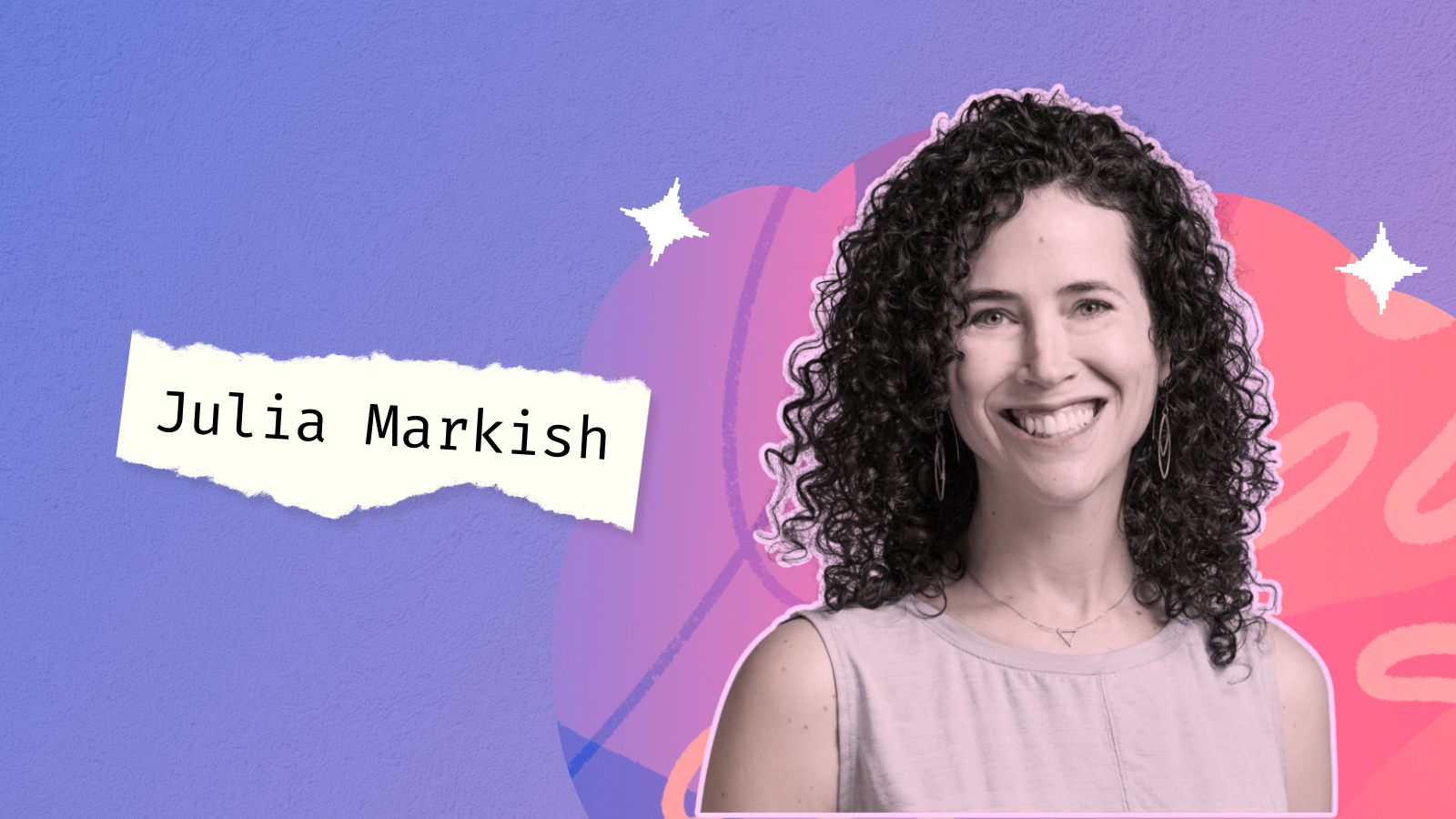 Podcast cover art showcasing the episode guest Julia Markish against a colorful, collage style background. 